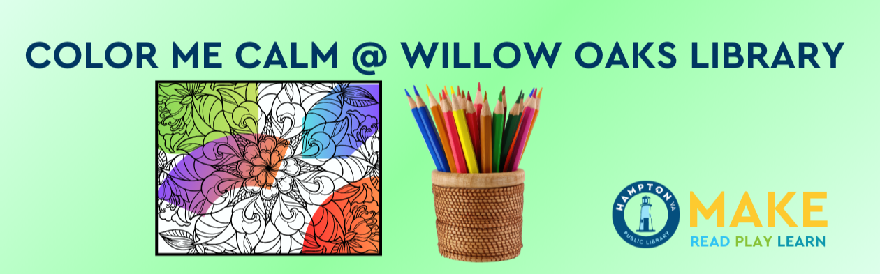 More about City of Hampton, VA | Color Me Calm @ Willow Oaks Library
