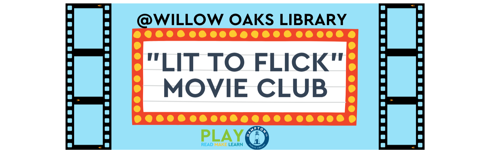 Lit to Flick @ Willow Oaks Library | City of Hampton