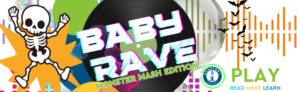 Baby Rave Libraries Baby Rave: Monster Mash Edition @ Northampton Branch Library | City of ...