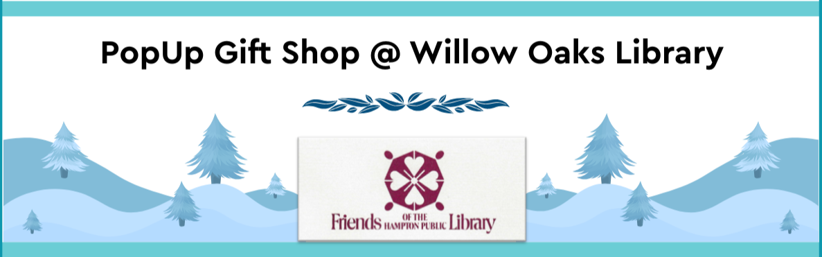 Popup Gift Shop @ Willow Oaks Library | City of Hampton