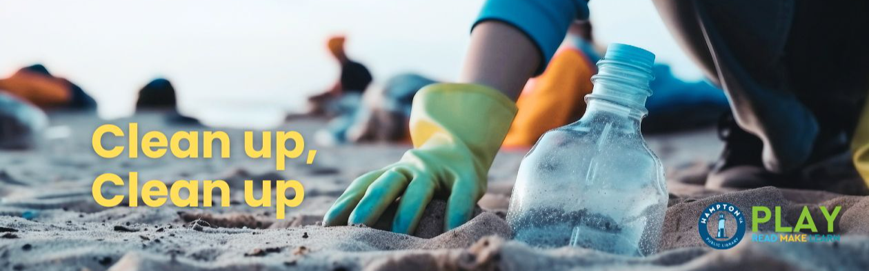 Clean up, Clean up @ Willow Oaks Library | City of Hampton
